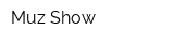Muz-Show