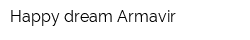 Happy dream Armavir