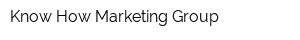 Know How Marketing Group