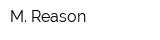 M Reason