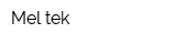 Mel-tek