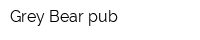 Grey Bear pub