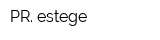 PR estege