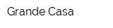 Grande Casa