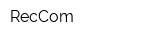 RecCom