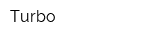 Turbo