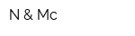 N & Mc