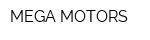 MEGA MOTORS