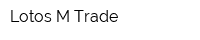 Lotos-M Trade