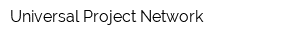 Universal Project Network