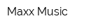 Maxx Music