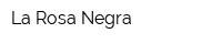 La Rosa Negra