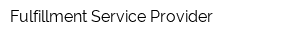Fulfillment Service Provider