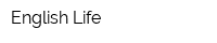 English Life