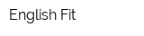 English Fit