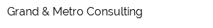 Grand & Metro Consulting