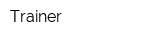 Trainer