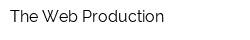 The Web Production