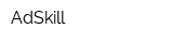 AdSkill