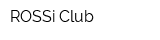 ROSSi Club
