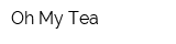 Oh My Tea