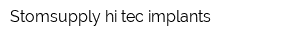 Stomsupply hi-tec implants