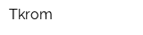 Tkrom