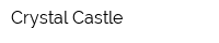 Crystal Castle