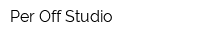 Per Off Studio
