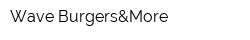 Wave Burgers&More