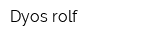 Dyos-rolf