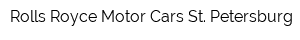 Rolls-Royce Motor Cars St Petersburg