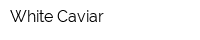 White Caviar