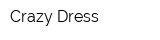Crazy Dress