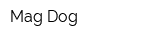 Mag Dog