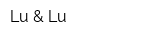 Lu & Lu