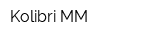 Kolibri-MM