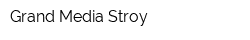 Grand Media Stroy