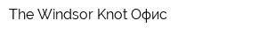 The Windsor Knot Офис