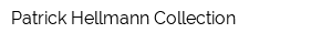 Patrick Hellmann Collection