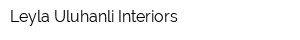 Leyla Uluhanli Interiors