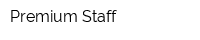 Premium Staff