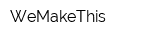 WeMakeThis