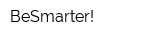 BeSmarter!