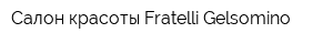 Салон красоты Fratelli Gelsomino