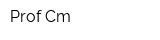 Prof Cm