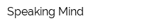 Speaking Mind