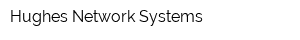 Hughes Network Systems