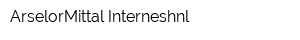 ArselorMittal Interneshnl