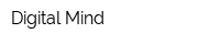Digital Mind